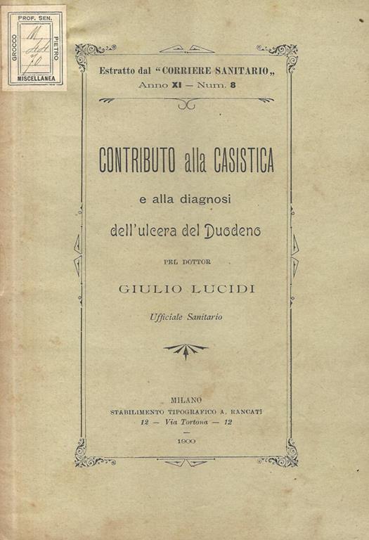 Contributo alla casistica e alla diagnosi dell'ulcera del duodeno - Giulio Lucidi - copertina