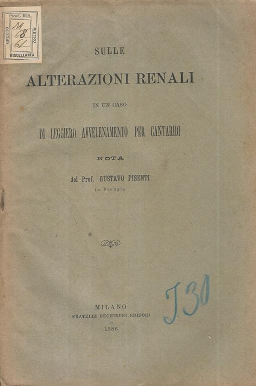 Sulle Alterazioni renali in un caso di leggero allenamento per cantaridi - Gustavo Pisenti - copertina