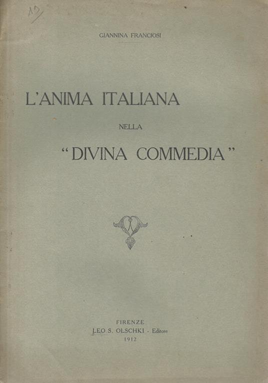 L' anima italiana nella \Divina Commedia\"" - Giannina Franciosi - copertina