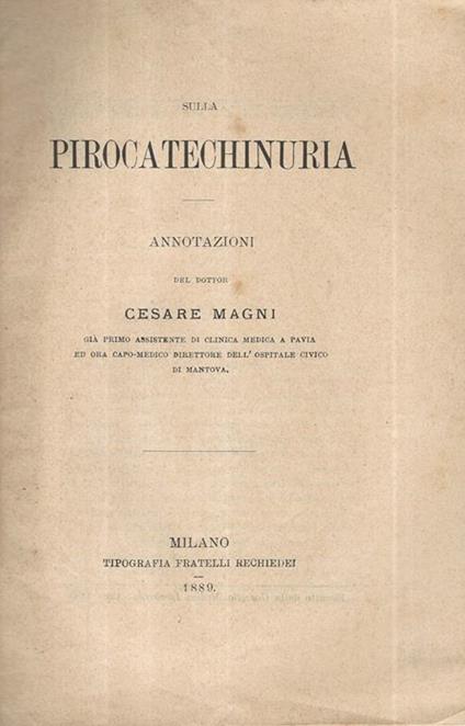 Sulla pirocatechinuria. Annotazioni - Cesare Magni - copertina