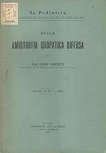 Sulla amiotrofia idiopatica diffusa