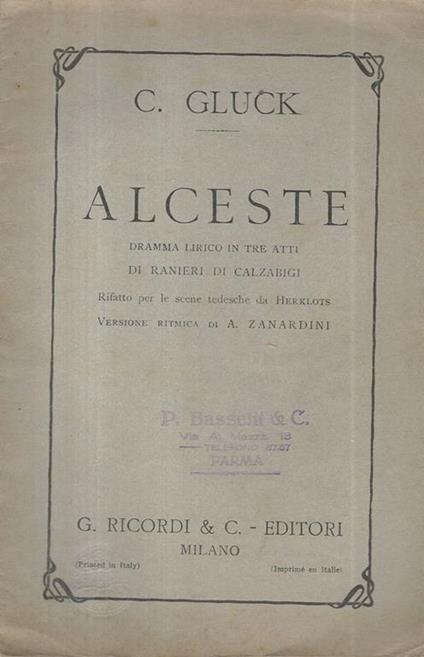 Alceste. Dramma lirico in tre atti - Christoph W. Gluck - copertina