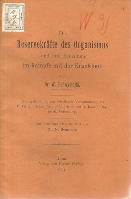 Die Reservekrafte des Organismus und ihre Bedeutung im Kampfe mit der Krankheit - W. Podwyssozki - copertina