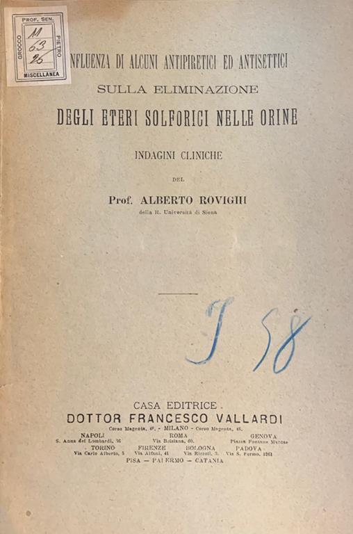 Influenza di alcuni antipiretici ed antisettici sulla eliminazione degli eteri solforici nelle orine. Indagini Cliniche - Alberto Rovighi - copertina