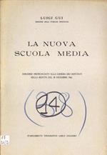 La nuova scuola media. Discorso pronunciato alla Camera dei Deputati nella seduta del 20 dicembre 1962