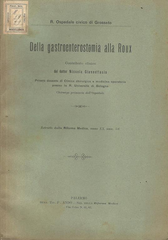 Della gastroenterostomia alla Roux. Contributo clinico - Niccola Giannettasio - copertina