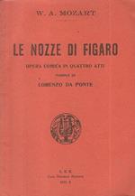 Le nozze di Figaro. Opera comica in quattro atti