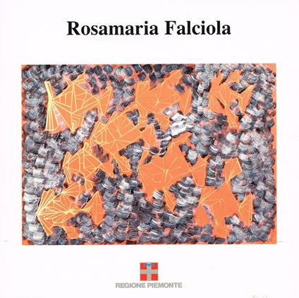 Rosamaria Falciola. Torino Palazzo della Regione dal 29 maggio al 9 giugno 1990 - copertina