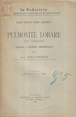 Sopra alcune forme anormali di pulmonite lobare nei bambini. (Abortiva, a ricadute, intermittente)