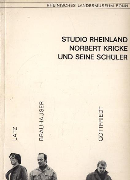 Norbert Kricke und seine schuler - Studio Rheinland - copertina