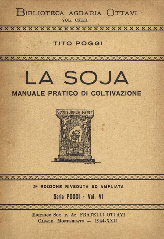 La soja. Manuale pratico di coltivazione - Tito Poggi - copertina