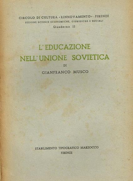 L' educazione nell'Unione Sovietica - Gianfranco Musco - copertina