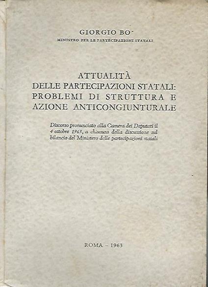 Attualità delle partecipazioni statali: problemi di struttura e azione anticongiunturale - Giorgio Bo - copertina