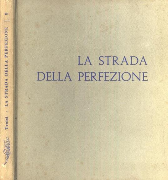 La strada della perfezione - Dante Troisi - copertina