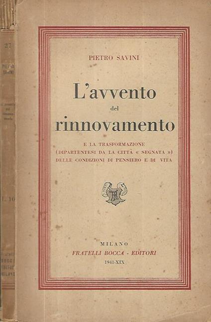 L' avvento del rinnovamento. e la trasformazione (diparentesi da la città segnata) delle condizioni di pensiero e di vita - Pietro Savini - copertina