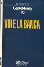 Voi e la banca