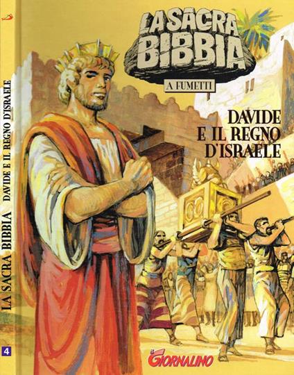 La sacra Bibbia a fumetti n.4. Davide e il regno di Israele - Tommaso Mastrandrea - copertina