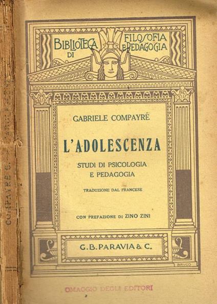 L' adolescenza. Studi di psicologia e pedagogia - Gabriele Compayrè - copertina