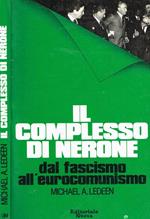 Il complesso di Nerone. Dal fascismo all'eurocomunismo