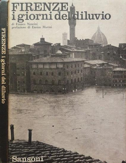 Firenze. I giorni del diluvio - Franco Nencini - copertina