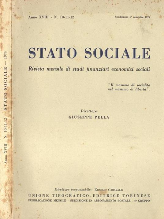 Stato sociale Anno XVIII n. 10 - 11 - 12. Rivista mensile di studi finanziari economici sociali - Giuseppe Pella - copertina
