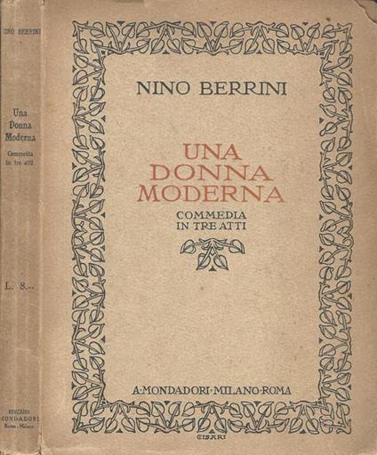 Una donna moderna. Commedia in tre atti - Nino Berrini - copertina