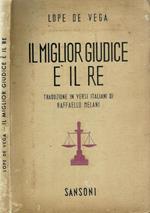 Il miglior giudice è il Re. El mejor alcalde el Rey