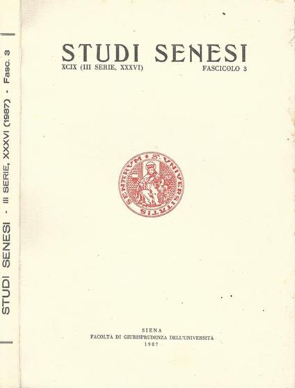 Studi senesi. XCIX (III serie, XXXVI) - Fascicolo n. 3 - copertina