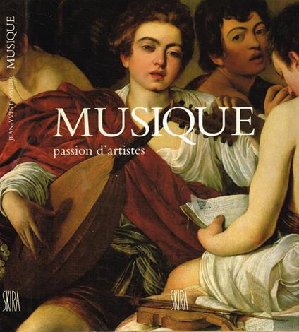 Musique. Passion d'artistes - Jean-Yves Bosseur - copertina