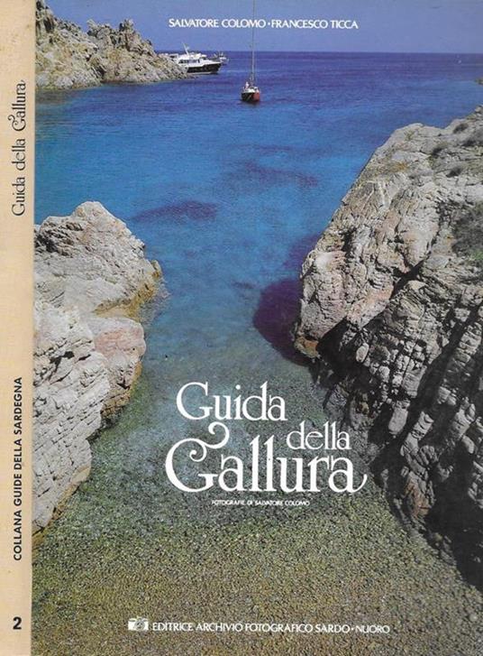 Guida della Gallura. Fotografie di Salvatore Colomo - Salvatore Colomo - copertina