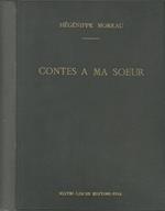 Contes a ma soeur. Suivis de quelques poésies du Myosotis