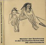 Meister der Zeichnung in der deutschen Kunst des 20. Jahrhunderts. Frankfurter Kunstverein 27. Oktober bis 10. Dezember 1967