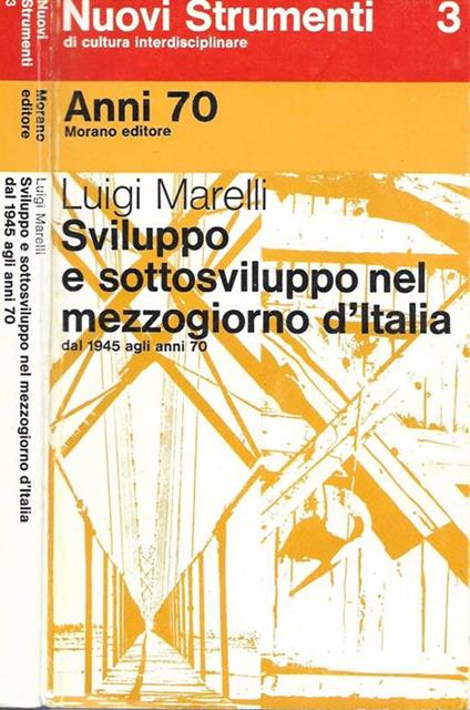 Sviluppo e sottosviluppo nel mezzogiorno d'Italia. Dal 1945 agli anni 70 - copertina