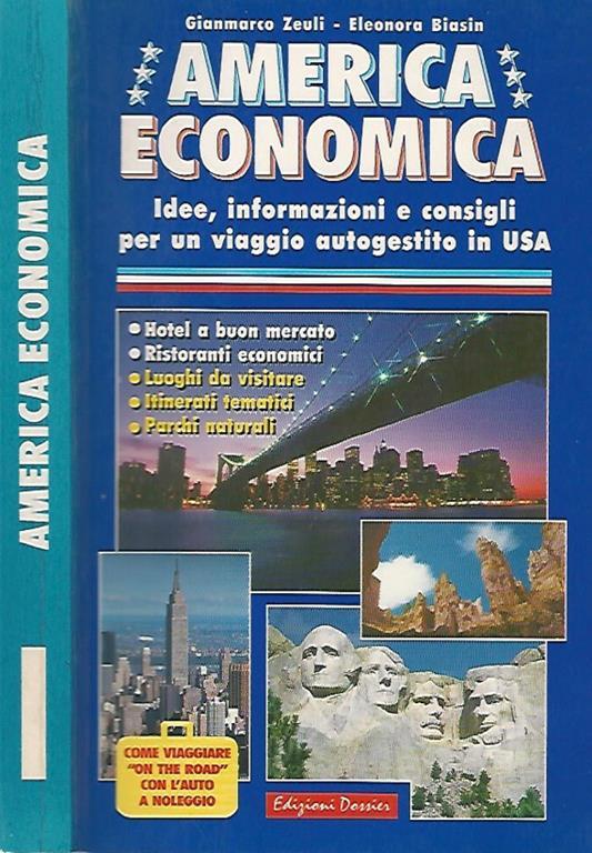 America economica. Idee, informazioni e consigli per un viaggio autogestito in Usa - Gianmarco Zeuli,Biasin - copertina