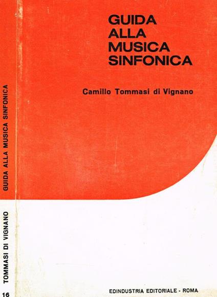 Guida alla musica sinfonica - Camillo Tommasi di Vignano - copertina