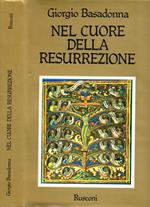 Nel cuore della Resurrezione