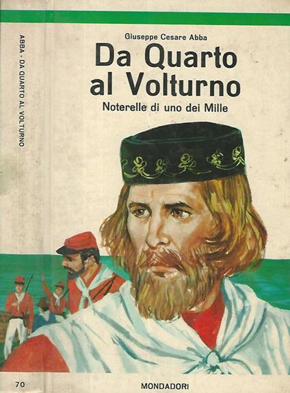 Da Quarto al Volturno. Noterelle di uno dei Mille - Giuseppe Cesare - copertina