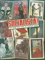 Socialista!. Luigi Morara nella storia del socialismo italiano 1892 - 1960