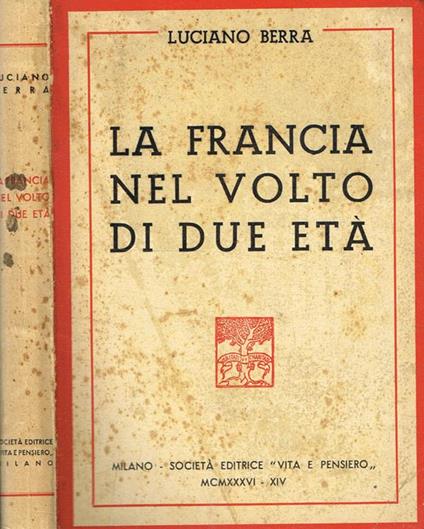 La Francia nel volto di due età - Luciano Berra - copertina