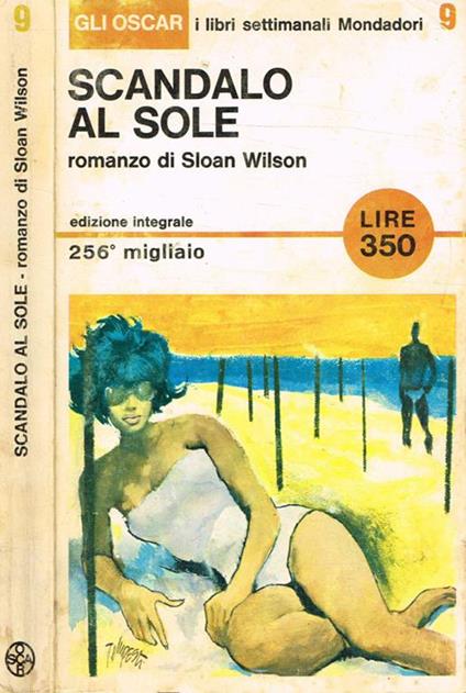 Scandalo al sole. Edizione integrale - Sloan Wilson - copertina