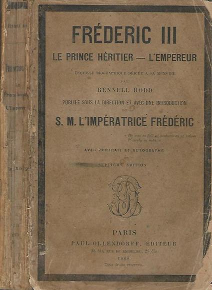 Frederic III. Le Prince heritier-L'Empereur. Esquisse biographique dediee a sa memoire - copertina