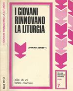 I giovani rinnovano la liturgia. L'evento eucaristico come ora giusta della storia prospettive di una liturgia in rinnovamento