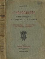 L' holocauste. Quadryptique du renouveau de l'Italie