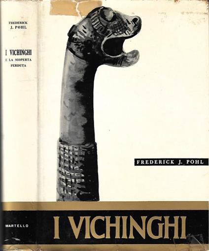 I vichinghi e la scoperta perduta - Frederick J. Pohl - copertina