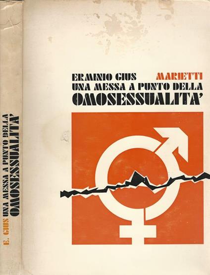 Una messa a punto della omosessualità - Erminio Gius - copertina