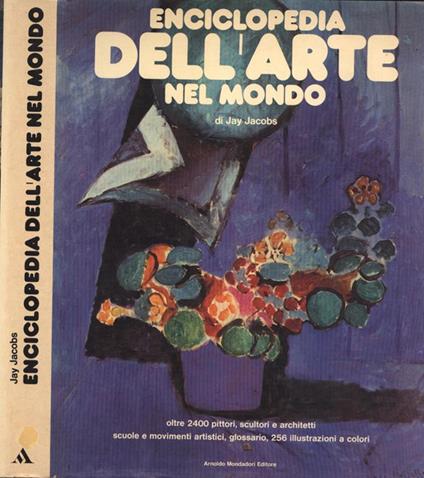 Enciclopedia dell' arte nel mondo - Jay Jacobs - copertina