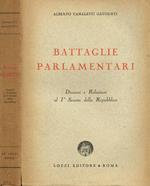 Battaglie parlamentari. Discorsi e Relazioni al I Senato della Repubblica