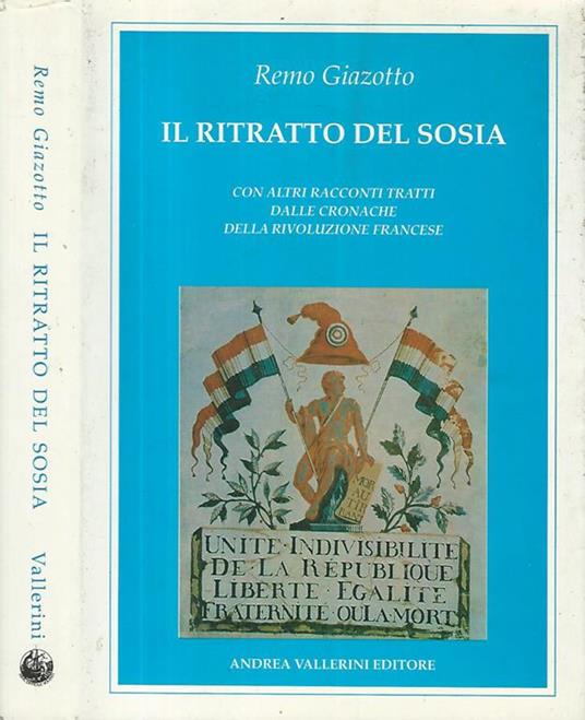 Il ritratto del sosia. Con altri racconti tratti dalle cronache della Rivoluzione Francese - Remo Giazotto - copertina