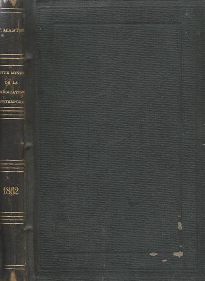 Revue mensuelle de la Prédication contemporaine. Sixième Année - 1862 - C. Martin - copertina