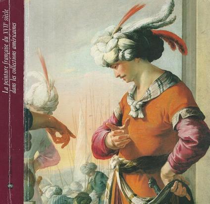 La peinture francaise du XVII siecle. dans les collections americaines - copertina